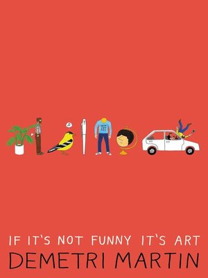 cover image of If It's Not Funny It's Art